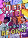 Cover image for The Queer Girl is Going to Be Okay